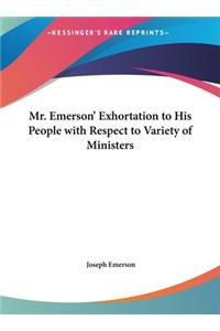 Mr. Emerson' Exhortation to His People with Respect to Variety of Ministers