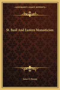 St. Basil And Eastern Monasticism