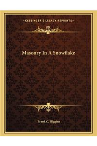Masonry In A Snowflake