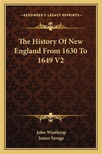 History Of New England From 1630 To 1649 V2