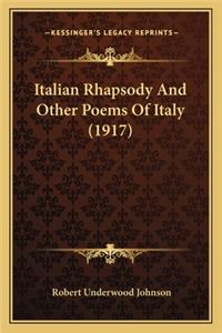 Italian Rhapsody and Other Poems of Italy (1917)