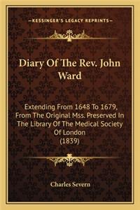 Diary Of The Rev. John Ward