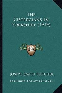 Cistercians In Yorkshire (1919)