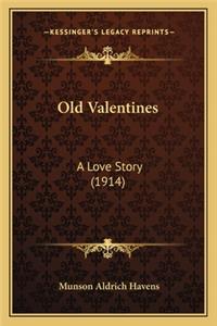 Old Valentines: A Love Story (1914)