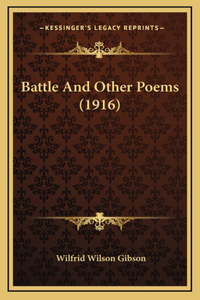 Battle and Other Poems (1916)