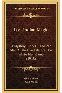 Lost Indian Magic