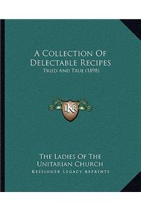 A Collection of Delectable Recipes