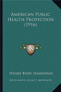American Public Health Protection (1916)