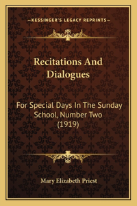 Recitations and Dialogues