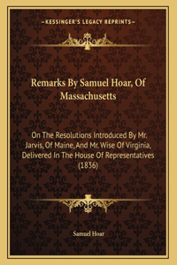 Remarks By Samuel Hoar, Of Massachusetts