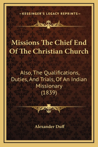 Missions The Chief End Of The Christian Church