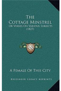 The Cottage Minstrel