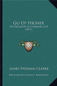 Go Up Higher