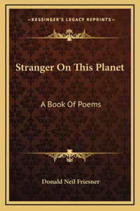Stranger On This Planet
