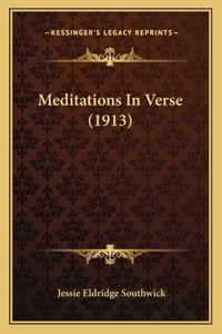 Meditations In Verse (1913)