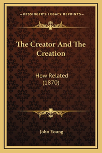 The Creator And The Creation