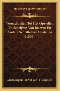 Voorschriften Tot Het Opstellen En Schrijven Van Brieven En Andere Schriftelijke Opstellen (1806)