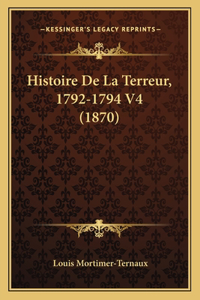 Histoire De La Terreur, 1792-1794 V4 (1870)