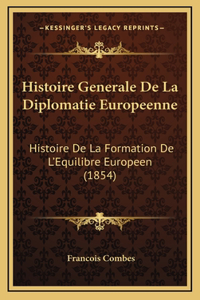 Histoire Generale De La Diplomatie Europeenne
