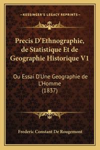 Precis D'Ethnographie, de Statistique Et de Geographie Historique V1