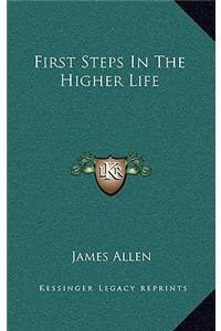 First Steps in the Higher Life