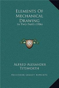 Elements Of Mechanical Drawing