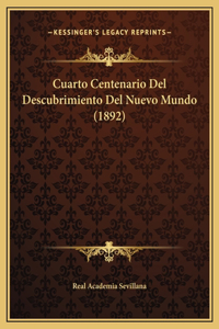 Cuarto Centenario Del Descubrimiento Del Nuevo Mundo (1892)
