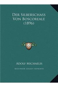 Der Silberschass Von Boscoreale (1896)