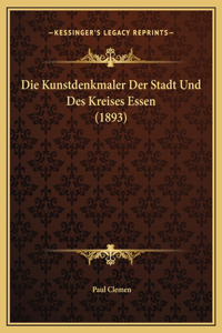 Die Kunstdenkmaler Der Stadt Und Des Kreises Essen (1893)
