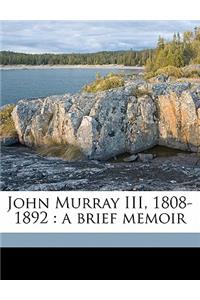 John Murray III, 1808-1892