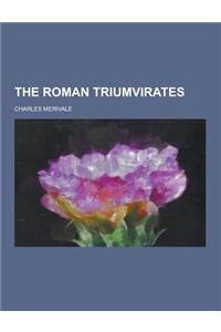 The Roman Triumvirates