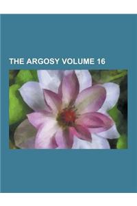 The Argosy Volume 16