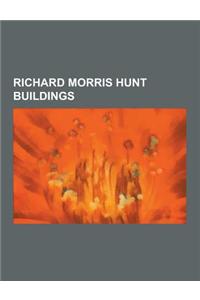 Richard Morris Hunt Buildings: Statue of Liberty, Metropolitan Museum of Art, Salve Regina University, Richard Morris Hunt, Belcourt Castle, Grey Tow