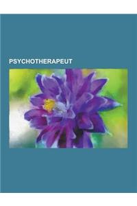 Psychotherapeut: Jurg Willi, Arthur Kronfeld, Bert Hellinger, Carl Rogers, Helmut Graf, Raphael M. Bonelli, Anton Ludwig Ernst Horn, Vi