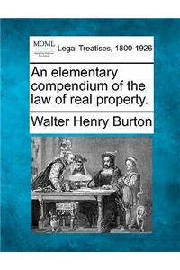 elementary compendium of the law of real property.