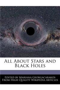 All about Stars and Black Holes