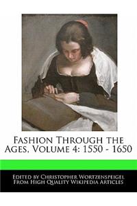 Fashion Through the Ages, Volume 4