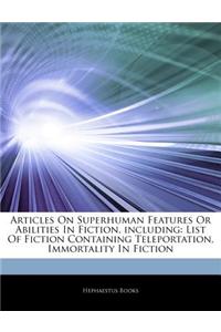 Articles on Superhuman Features or Abilities in Fiction, Including