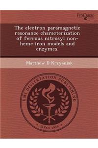 The Electron Paramagnetic Resonance Characterization of Ferrous Nitrosyl Non-Heme Iron Models and Enzymes