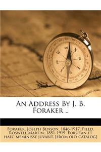 Address by J. B. Foraker ..