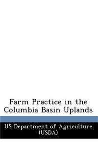 Farm Practice in the Columbia Basin Uplands