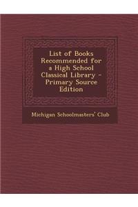List of Books Recommended for a High School Classical Library