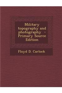 Military Topography and Photography