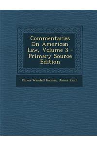 Commentaries on American Law, Volume 3