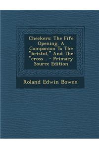 Checkers: The Fife Opening. a Companion to the 