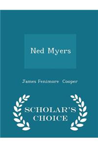 Ned Myers - Scholar's Choice Edition