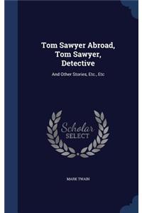 Tom Sawyer Abroad, Tom Sawyer, Detective