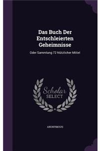 Das Buch Der Entschleierten Geheimnisse