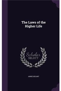 The Laws of the Higher Life