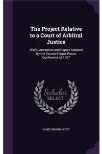 Project Relative to a Court of Arbitral Justice